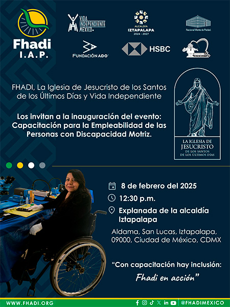 FhadiMéxico, La Iglesia de Jesucristo de los Santos de los Últimos Días en México y Vida Independiente México en compañía de la Alcaldía Iztapalapa, HSBC, Nacional Monte de Piedad, FUNDACIÓN ADO y Fundación del Dr. Simi. Los invitan a la inauguración del evento: 𝐂𝐚𝐩𝐚𝐜𝐢𝐭𝐚𝐜𝐢𝐨́𝐧 𝐩𝐚𝐫𝐚 𝐥𝐚 𝐄𝐦𝐩𝐥𝐞𝐚𝐛𝐢𝐥𝐢𝐝𝐚𝐝 𝐝𝐞 𝐥𝐚𝐬 𝐏𝐞𝐫𝐬𝐨𝐧𝐚𝐬 𝐜𝐨𝐧 𝐃𝐢𝐬𝐜𝐚𝐩𝐚𝐜𝐢𝐝𝐚𝐝 𝐌𝐨𝐭𝐫𝐢𝐳 El sábado 8 de febrero a las 12:30 pm en la Explanada de la alcaldía Iztapalapa. ✍️Si deseas asistir, sólo debes de registrarte en la siguiente liga: https://docs.google.com/.../1FAIpQLSf2tx.../viewform... Si tienes dudas comunícate a #Fhadi al ☎️ 55 5272 4972. #FhadiInspira #ConCapacitaciónHayInclusión #fhadienaccion